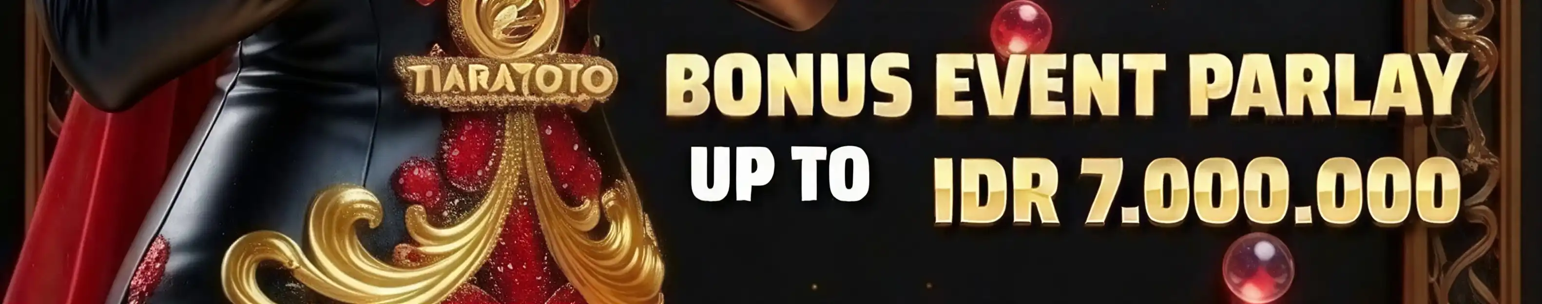 EVENT BONUS PARLAY TIARATOTO